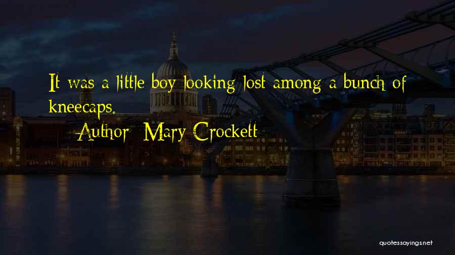 Lost Boy Quotes By Mary Crockett