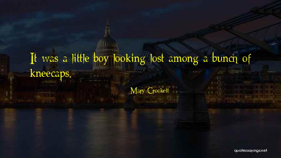 Lost Boy Quotes By Mary Crockett