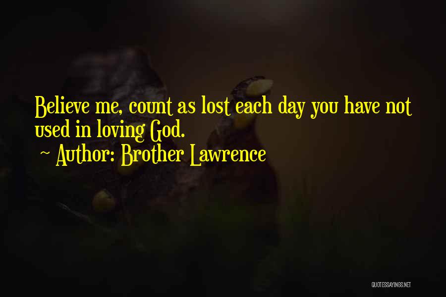 Lost Brother Quotes By Brother Lawrence