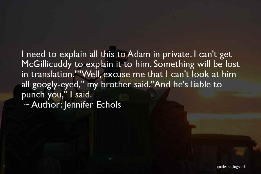 Lost Brother Quotes By Jennifer Echols