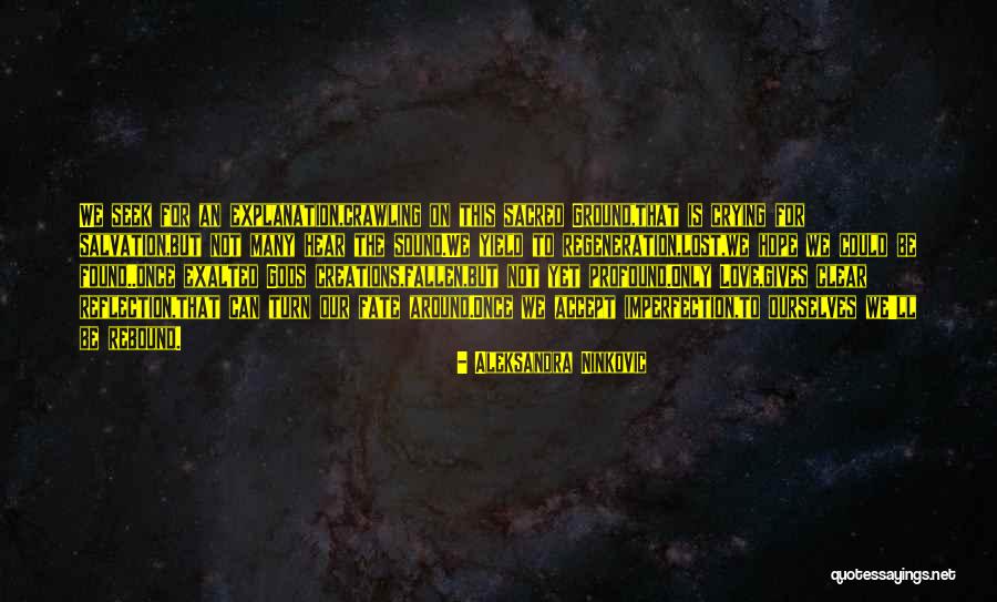 Lost But Found Quotes By Aleksandra Ninkovic Lost But Found Quotes By Aleksandra Ninkovic