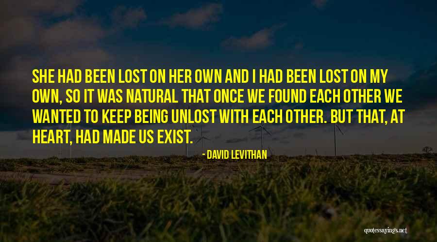 Lost But Found Quotes By David Levithan