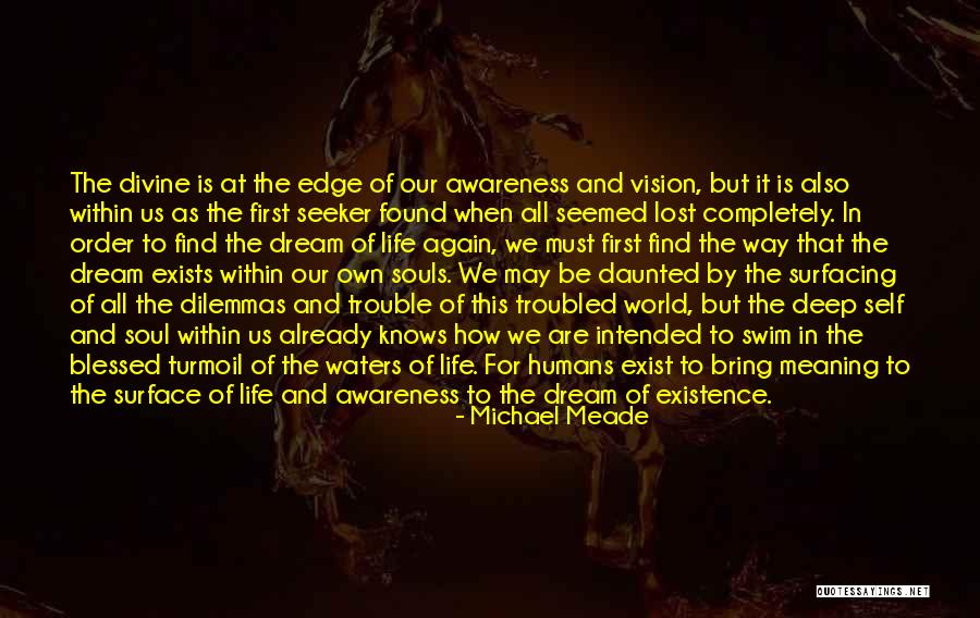 Lost But Found Quotes By Michael Meade Lost But Found Quotes By Michael Meade