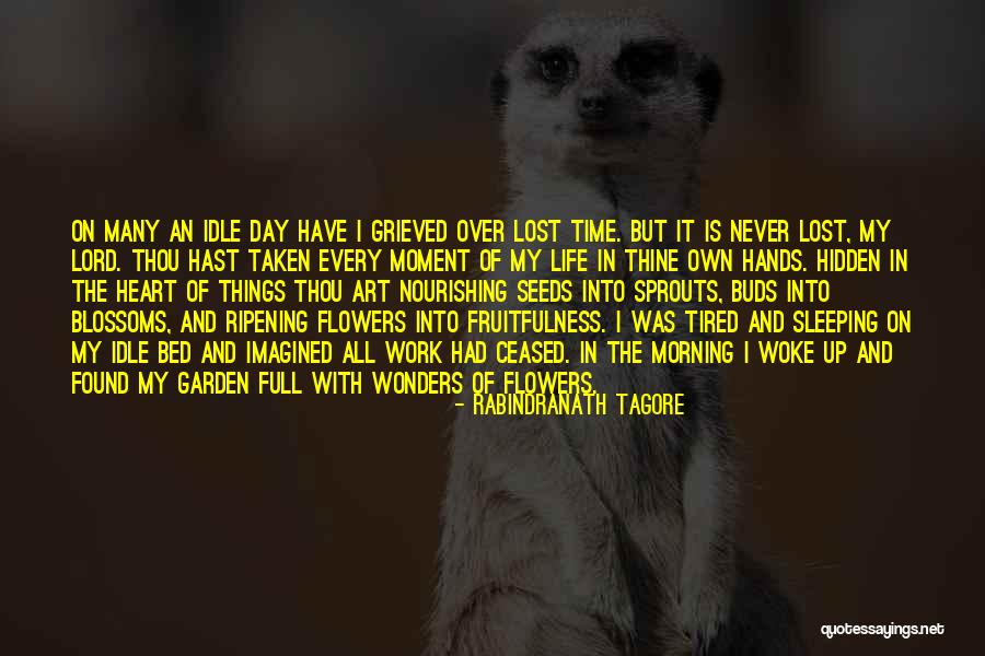 Lost But Found Quotes By Rabindranath Tagore Lost But Found Quotes By Rabindranath Tagore