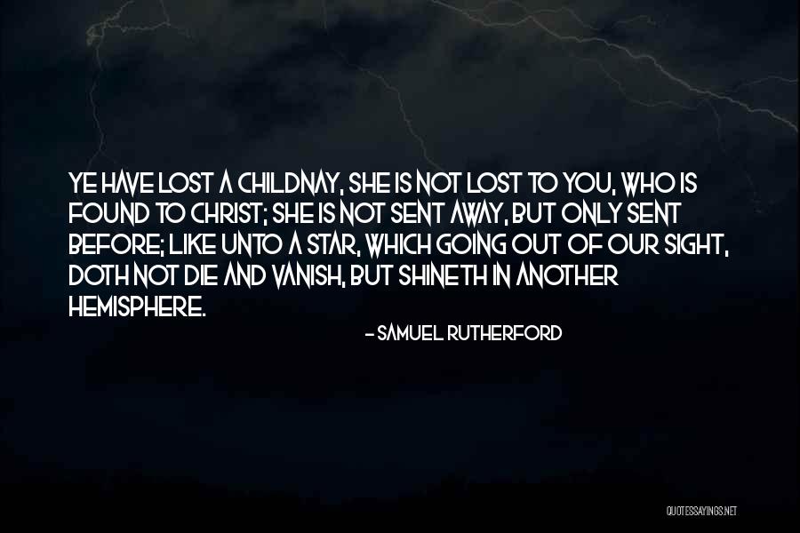 Lost But Found Quotes By Samuel Rutherford