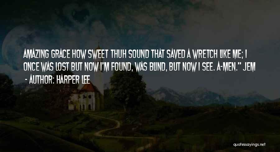 Lost But Now Found Quotes By Harper Lee