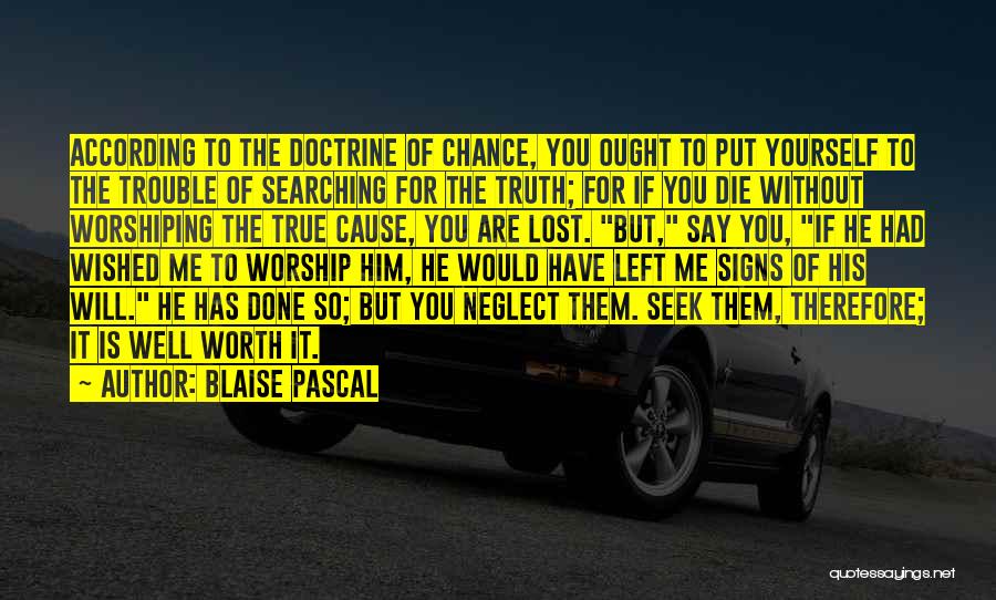 Lost Causes Quotes By Blaise Pascal