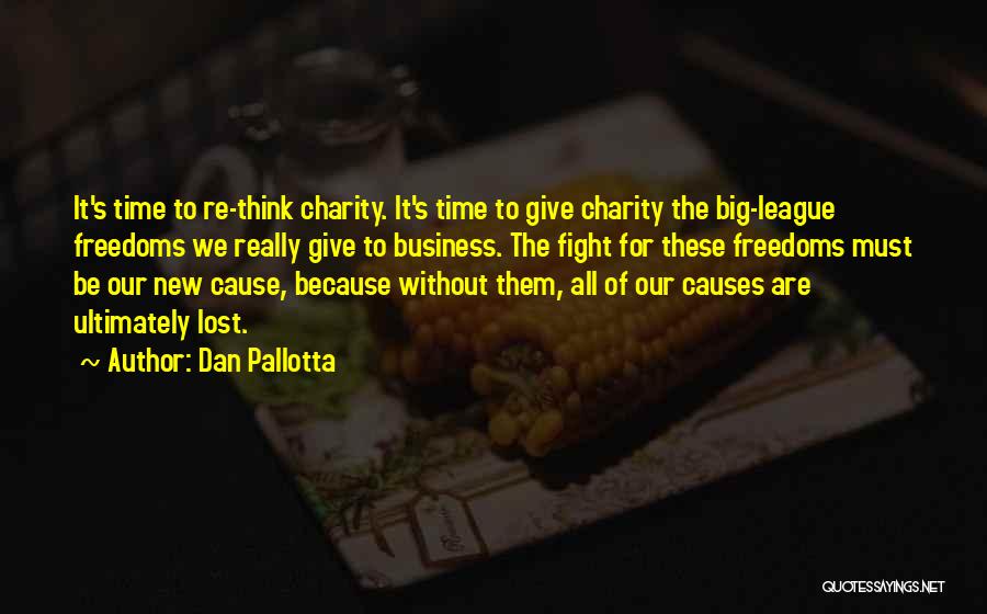 Lost Causes Quotes By Dan Pallotta