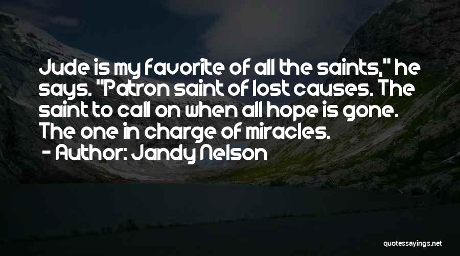 Lost Causes Quotes By Jandy Nelson