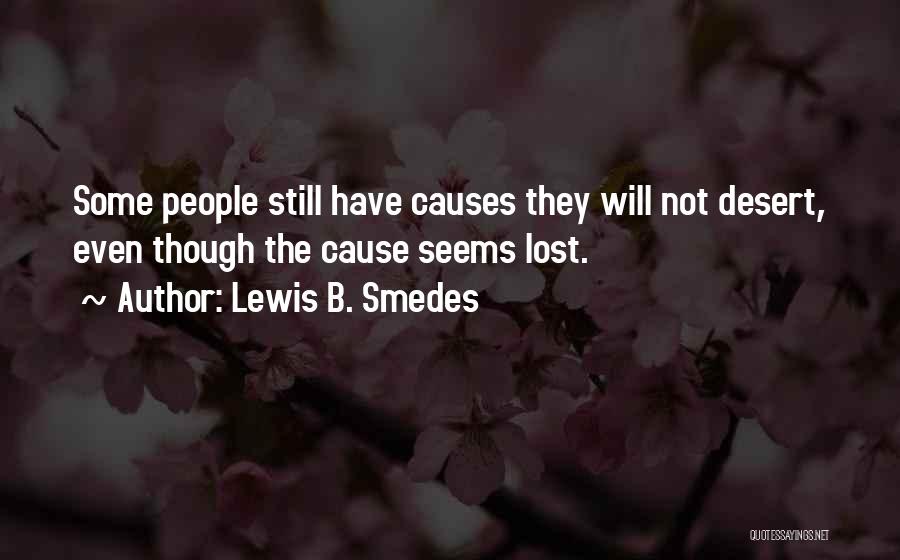 Lost Causes Quotes By Lewis B. Smedes