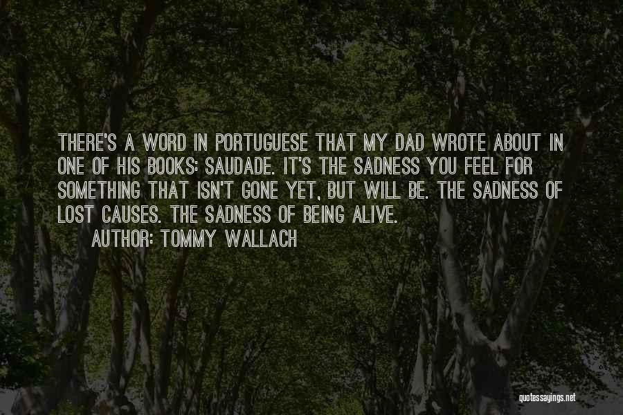 Lost Causes Quotes By Tommy Wallach