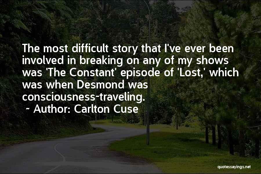 Lost Constant Quotes By Carlton Cuse
