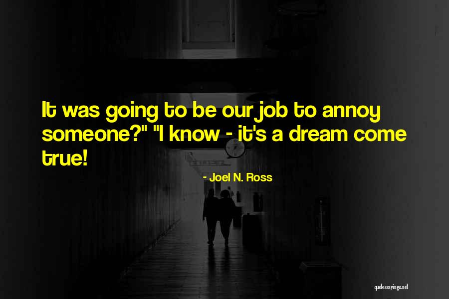 Lost Dream Quotes By Joel N. Ross Lost Dream Quotes By Joel N. Ross