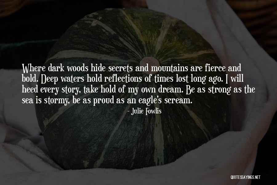 Lost Dream Quotes By Julie Fowlis Lost Dream Quotes By Julie Fowlis