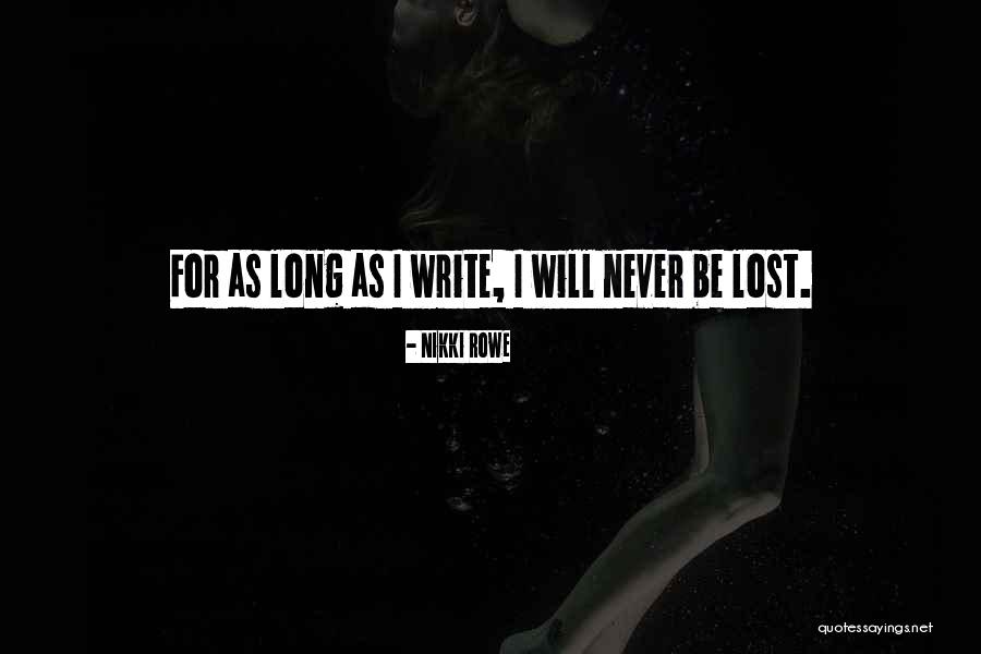 Lost Dream Quotes By Nikki Rowe Lost Dream Quotes By Nikki Rowe