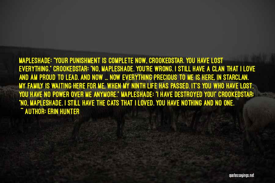 Lost Everything In Life Quotes By Erin Hunter