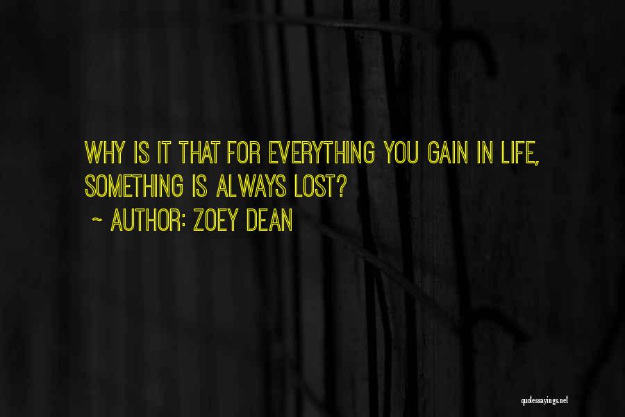 Lost Everything In Life Quotes By Zoey Dean