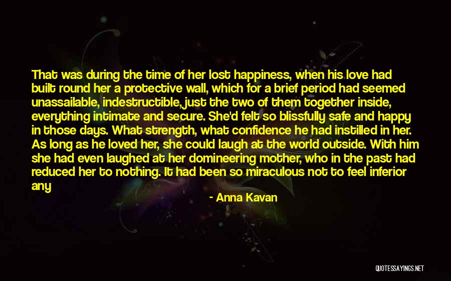 Lost Everything In Love Quotes By Anna Kavan