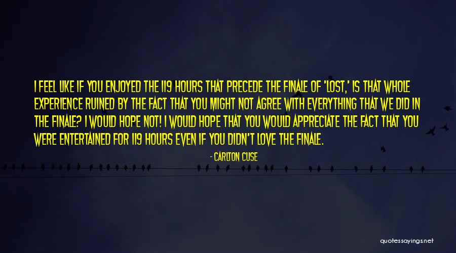 Lost Everything In Love Quotes By Carlton Cuse Lost Everything In Love Quotes By Carlton Cuse