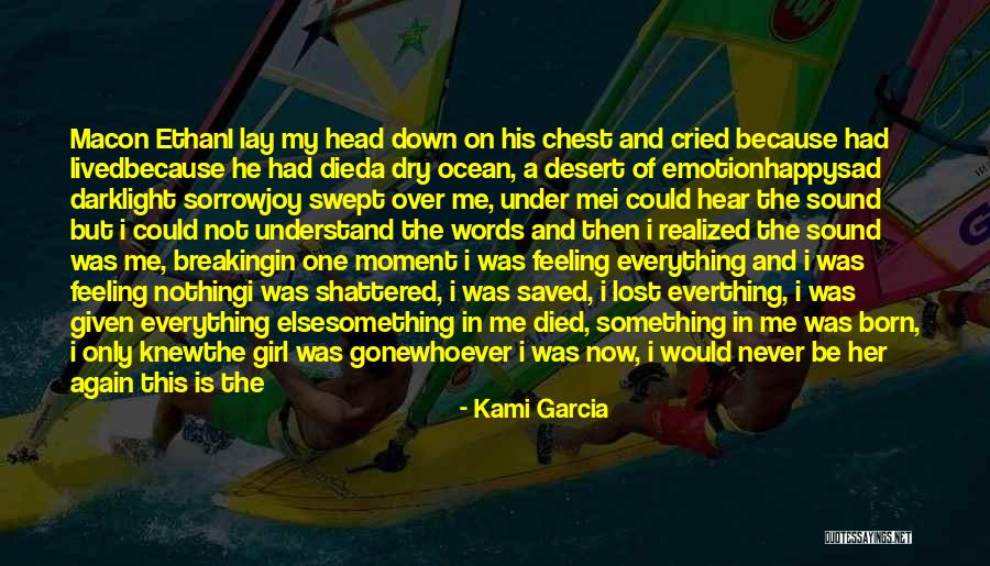 Lost Everything In Love Quotes By Kami Garcia