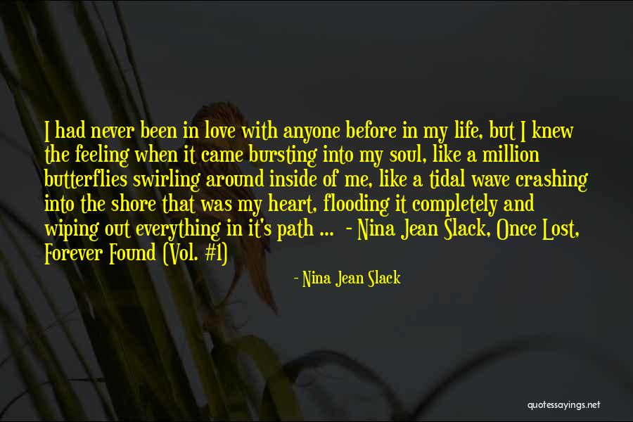 Lost Everything In Love Quotes By Nina Jean Slack