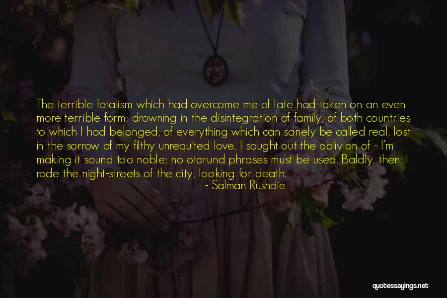 Lost Everything In Love Quotes By Salman Rushdie