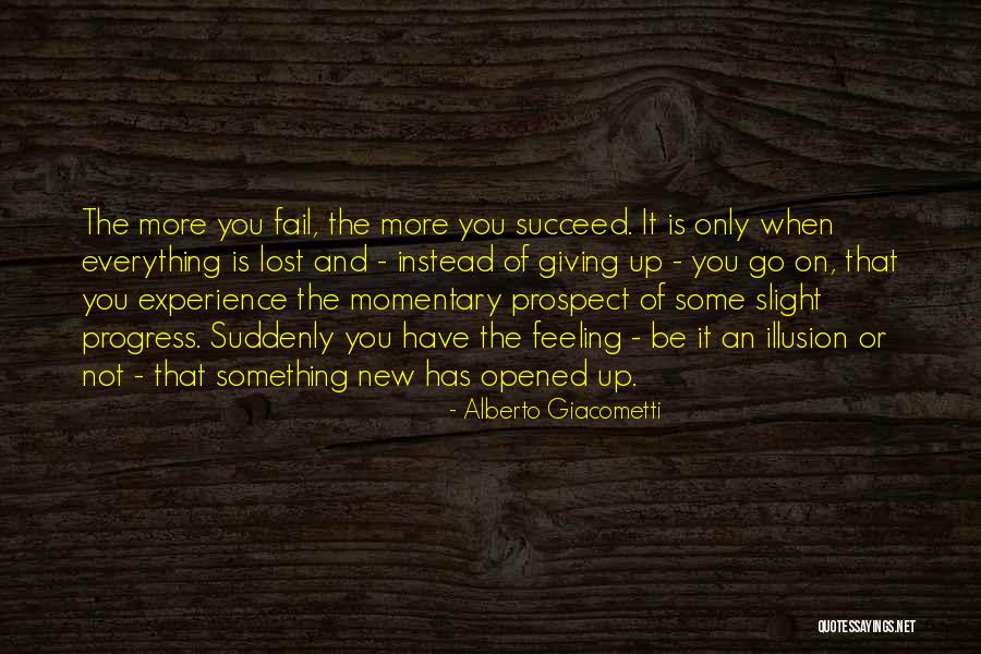 Lost Everything Quotes By Alberto Giacometti