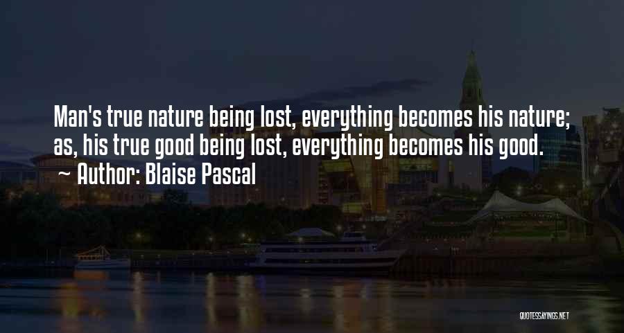 Lost Everything Quotes By Blaise Pascal