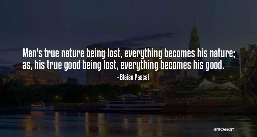 Lost Everything Quotes By Blaise Pascal