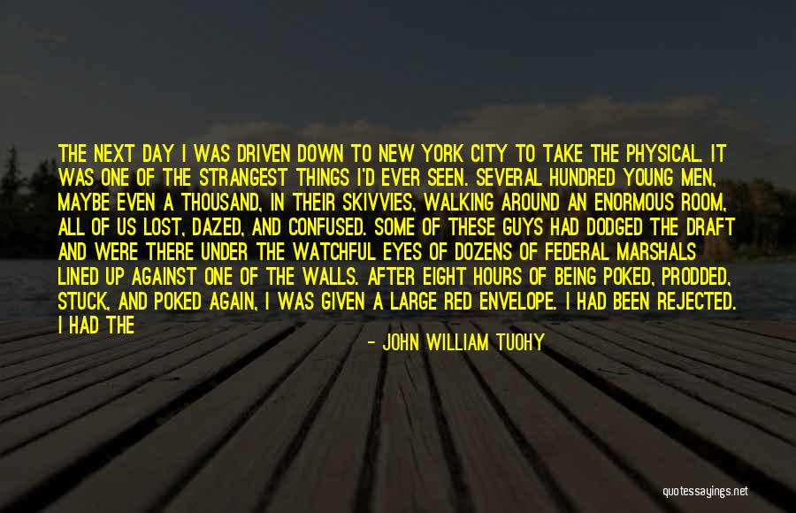 Lost Everything Quotes By John William Tuohy Lost Everything Quotes By John William Tuohy