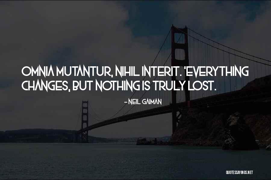 Lost Everything Quotes By Neil Gaiman