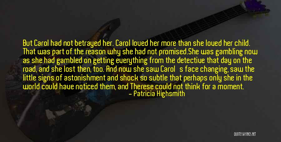 Lost Everything Quotes By Patricia Highsmith Lost Everything Quotes By Patricia Highsmith