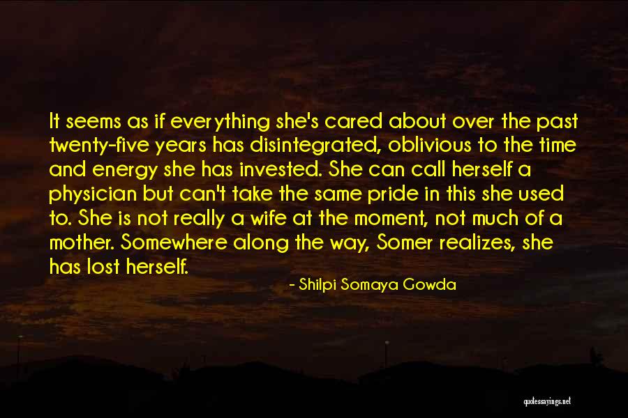 Lost Everything Quotes By Shilpi Somaya Gowda Lost Everything Quotes By Shilpi Somaya Gowda