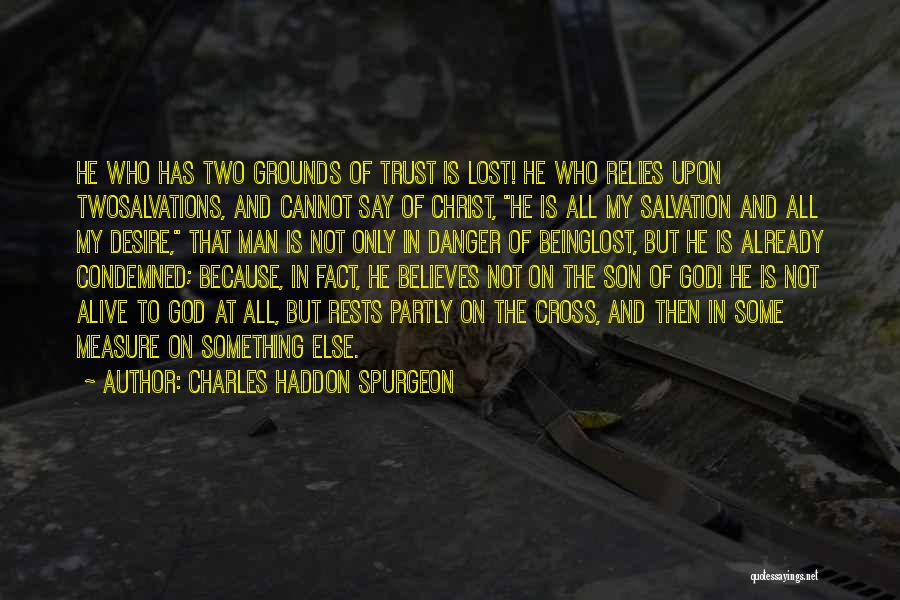 Lost Faith In Someone Quotes By Charles Haddon Spurgeon