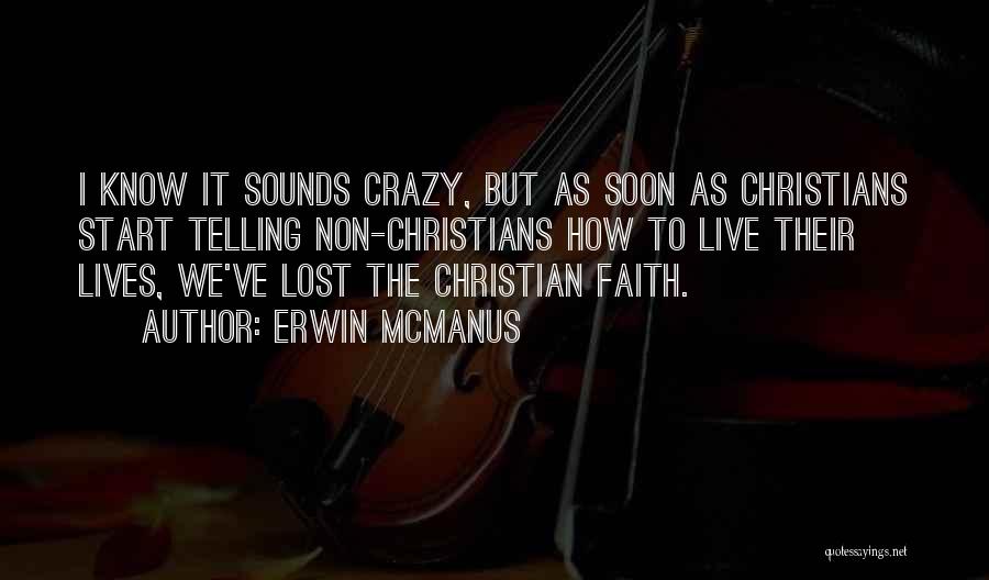 Lost Faith In Someone Quotes By Erwin McManus