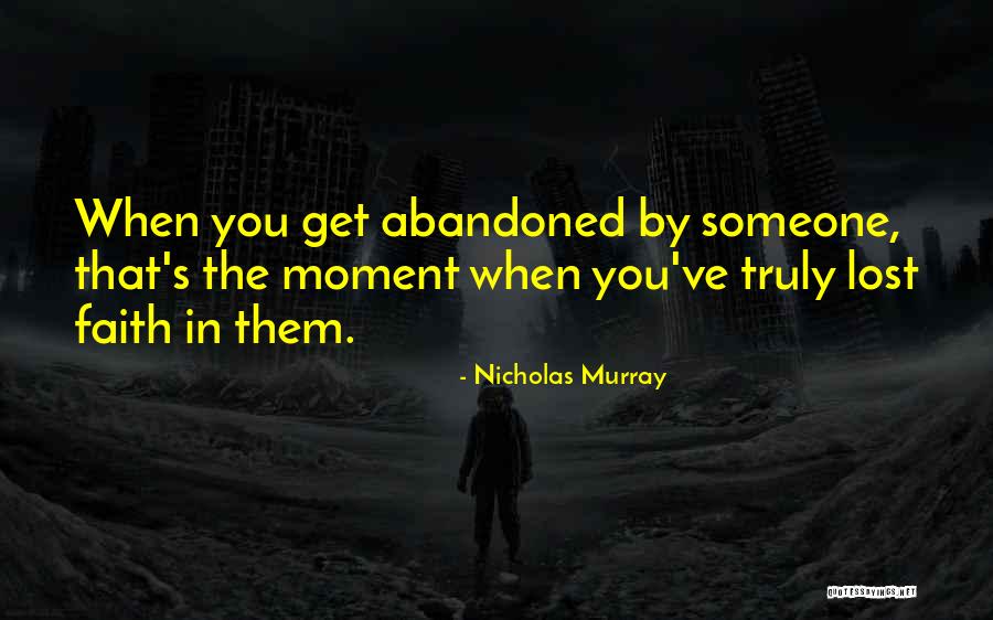 Lost Faith In Someone Quotes By Nicholas Murray