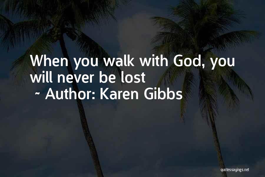 Lost Faith In You Quotes By Karen Gibbs