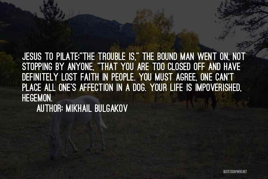 Lost Faith In You Quotes By Mikhail Bulgakov