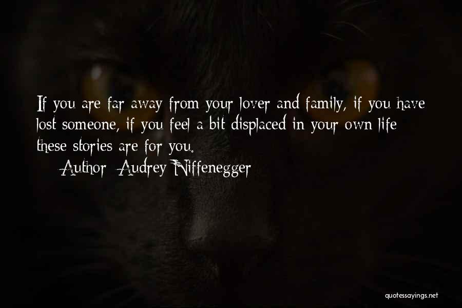 Lost Family Quotes By Audrey Niffenegger Lost Family Quotes By Audrey Niffenegger
