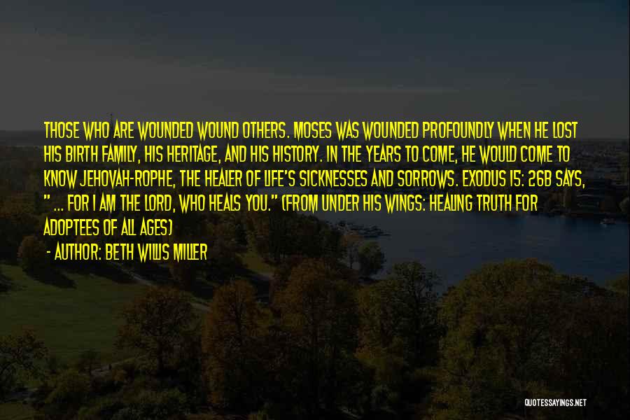 Lost Family Quotes By Beth Willis Miller Lost Family Quotes By Beth Willis Miller