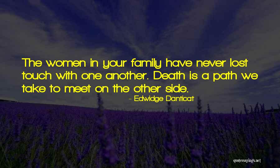 Lost Family Quotes By Edwidge Danticat Lost Family Quotes By Edwidge Danticat