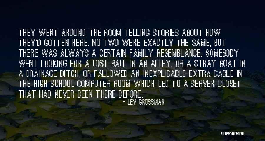 Lost Family Quotes By Lev Grossman