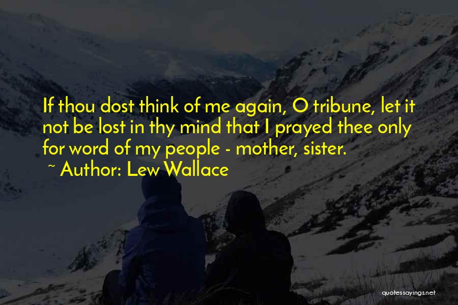 Lost Family Quotes By Lew Wallace