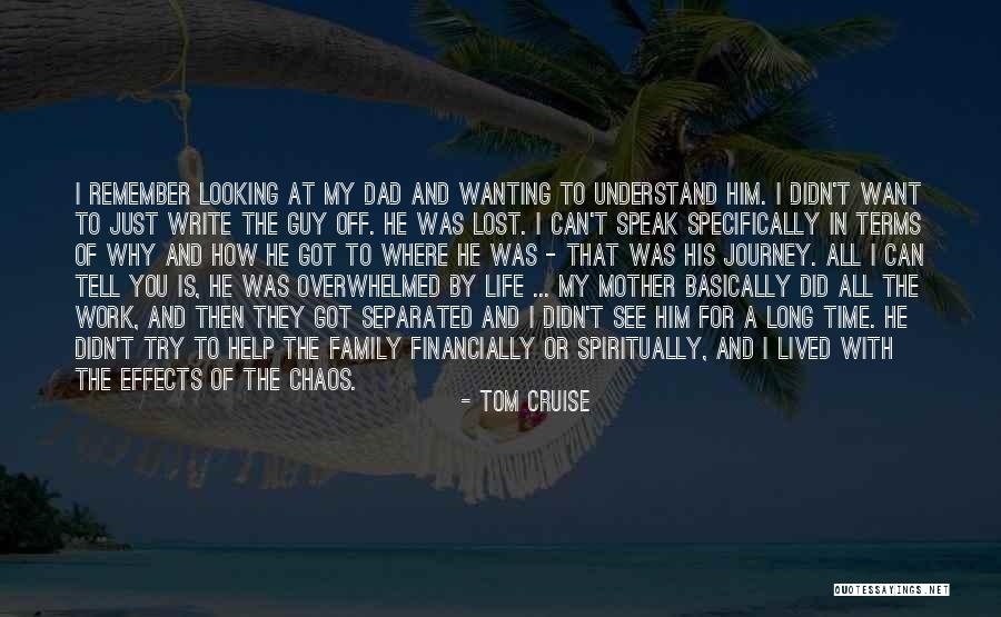 Lost Family Quotes By Tom Cruise