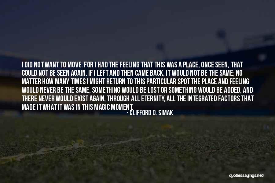 Lost Feelings Quotes By Clifford D. Simak Lost Feelings Quotes By Clifford D. Simak