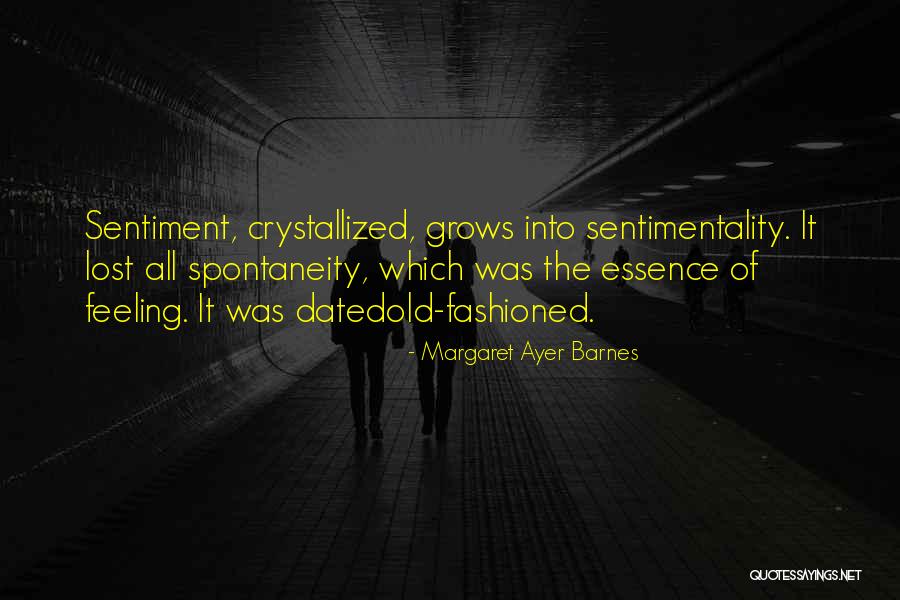 Lost Feelings Quotes By Margaret Ayer Barnes Lost Feelings Quotes By Margaret Ayer Barnes