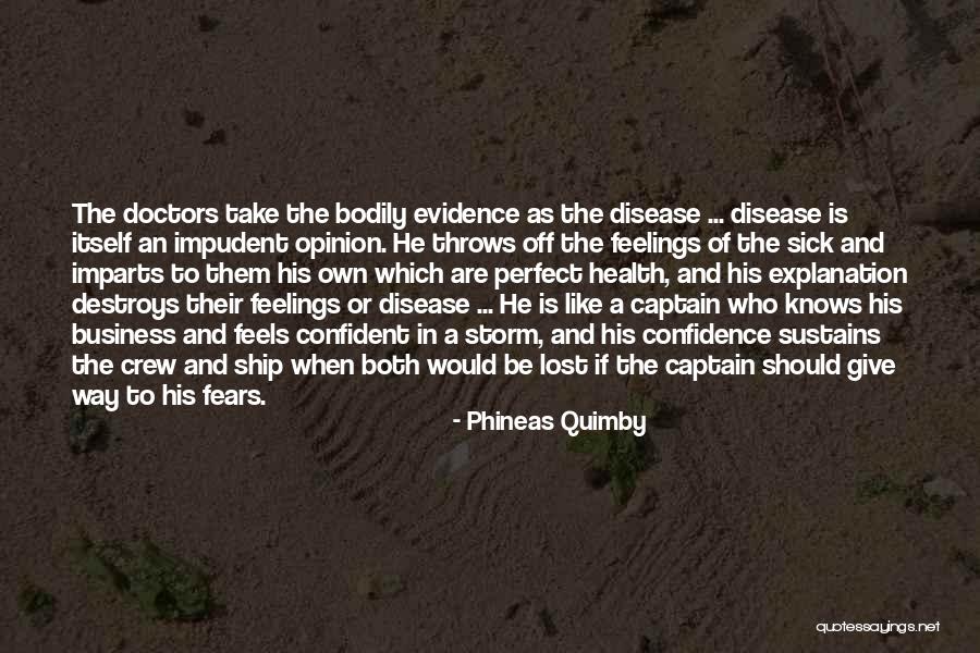 Lost Feelings Quotes By Phineas Quimby Lost Feelings Quotes By Phineas Quimby
