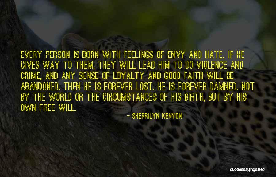 Lost Feelings Quotes By Sherrilyn Kenyon Lost Feelings Quotes By Sherrilyn Kenyon