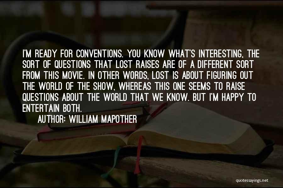 Lost For Words Movie Quotes By William Mapother