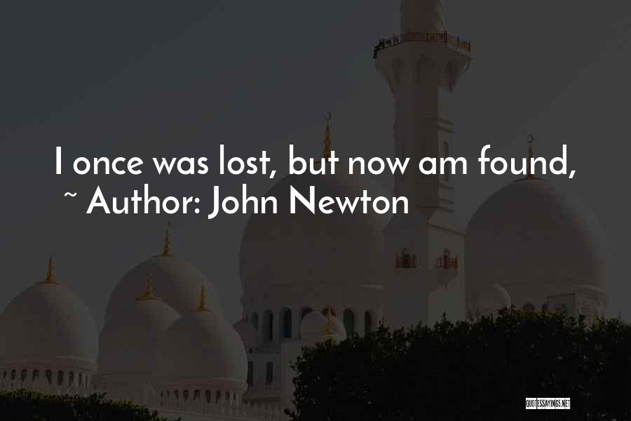 Lost Found Quotes By John Newton